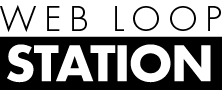 Web Loop Station